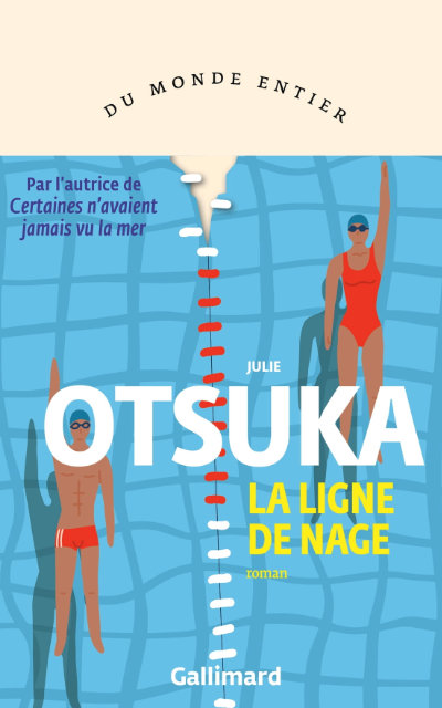 Julia Otsuka :LA LIGNE DE NAGE