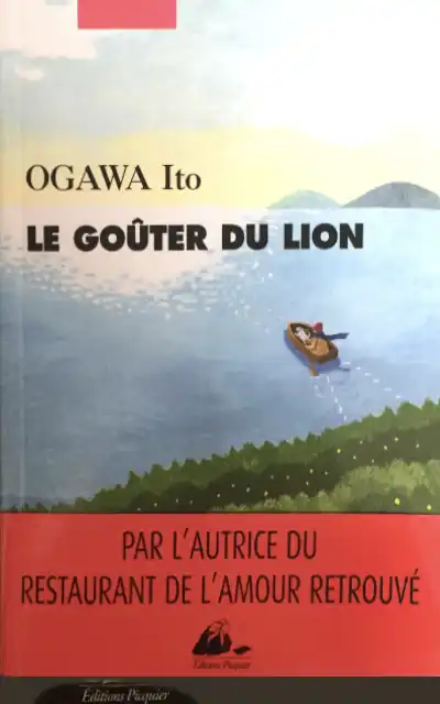 Ogawa Ito - Le gouter du lion - Roman - Mars 2023